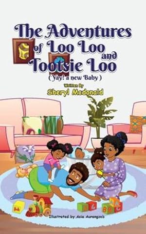 Immagine del venditore per The Adventures of Loo Loo and Tootsie Loo by McDonald, Sheryl [Paperback ] venduto da booksXpress