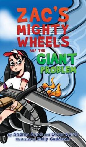 Immagine del venditore per Zac's Mighty Wheels and the Giant Problem by Kurth, Andrea, Kurth, Owen [Hardcover ] venduto da booksXpress