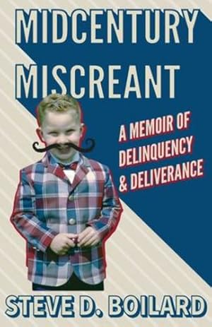 Seller image for Midcentury Miscreant: A Memoir of Delinquency & Deliverance [Soft Cover ] for sale by booksXpress