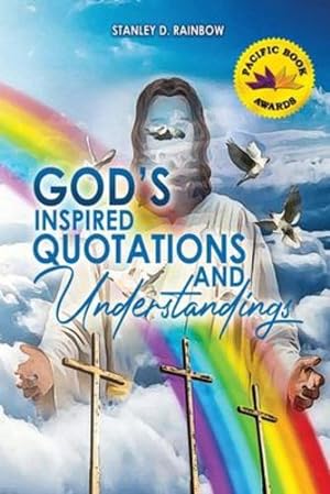 Image du vendeur pour God's Inspired Quotations and Understandings by Rainbow, Stanley [Paperback ] mis en vente par booksXpress