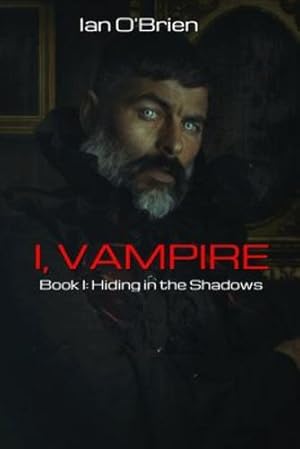 Bild des Verkufers fr I, Vampire: Book: I Hiding in the Shadows [Soft Cover ] zum Verkauf von booksXpress