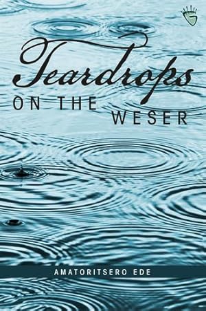 Imagen del vendedor de Teardrops on the Weser by Ede, Amatoritsero [Paperback ] a la venta por booksXpress