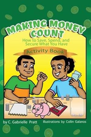 Seller image for Making Money Count: How to Save, Spend, and Secure What You Have [Hardcover ] for sale by booksXpress