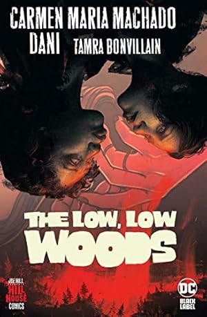 Seller image for The Low, Low Woods (Hill House Comics) by Machado, Carmen Maria [Paperback ] for sale by booksXpress