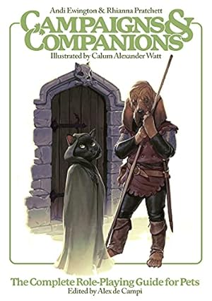 Seller image for Campaigns & Companions: The Complete Role-Playing Guide for Pets by Ewington, Andi, Pratchett, Rhianna [Hardcover ] for sale by booksXpress