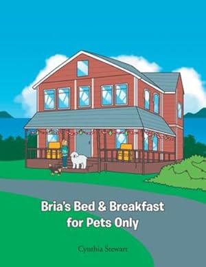 Imagen del vendedor de Bria's Bed & Breakfast for Pets Only [Soft Cover ] a la venta por booksXpress