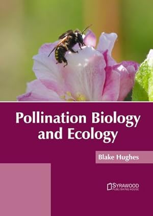 Seller image for Pollination Biology and Ecology [Hardcover ] for sale by booksXpress