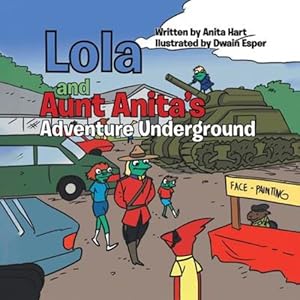 Seller image for Lola and Aunt Anita's Adventure Underground [Soft Cover ] for sale by booksXpress