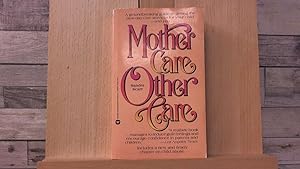 Bild des Verkufers fr Mother Care/Other Care zum Verkauf von Archives Books inc.