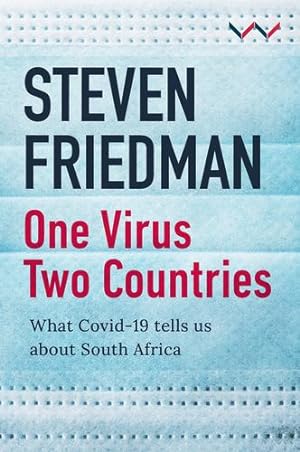 Seller image for One Virus, Two Countries: What COVID-19 Tells Us About South Africa by Friedman, Steven [Paperback ] for sale by booksXpress