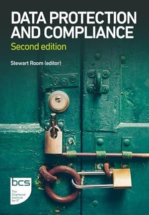 Seller image for Data Protection and Compliance: Second edition by Stewart Room, Michelle Maher, Niall O'Brien, Adam Panagiotopoulos, Shervin Nahid, Richard Hall, Tuhan Thuraisingam, James Drury-Smith, Simon Davis, Mark Hendry, Jamie Taylor, Ben Johnson [Paperback ] for sale by booksXpress