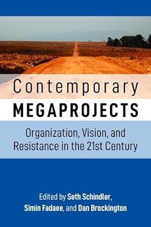 Bild des Verkufers fr Contemporary Megaprojects: Organization, Vision, and Resistance in the 21st Century [Paperback ] zum Verkauf von booksXpress