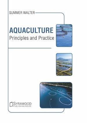 Imagen del vendedor de Aquaculture: Principles and Practice [Hardcover ] a la venta por booksXpress