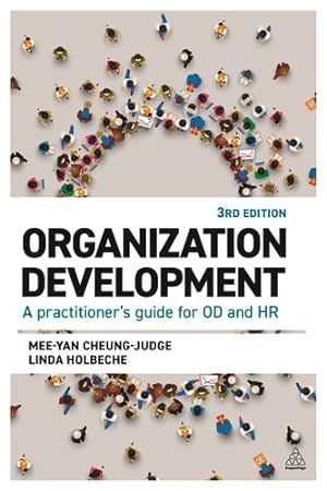 Seller image for Organization Development: A Practitioner's Guide for OD and HR by Cheung-Judge, Dr Mee-Yan, Holbeche, Linda [Hardcover ] for sale by booksXpress