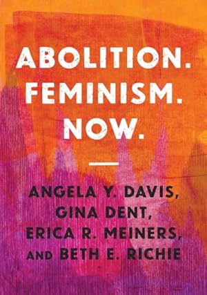 Seller image for Abolition. Feminism. Now for sale by GreatBookPrices