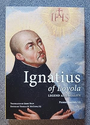 Seller image for Ignatius of Loyola: Legend and Reality for sale by Books on the Square