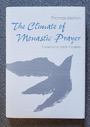 The Climate of Monastic Prayer