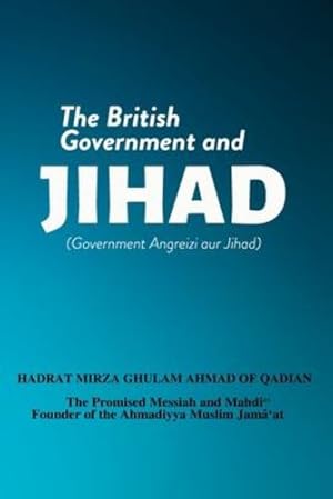 Seller image for The British Government and Jihad by Ghulam Ahmad, Hadrat Mirza [Paperback ] for sale by booksXpress