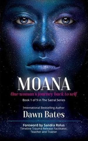 Imagen del vendedor de Moana: The Story of One Womanâ  s Journey Back to Self (The Sacral) [Soft Cover ] a la venta por booksXpress