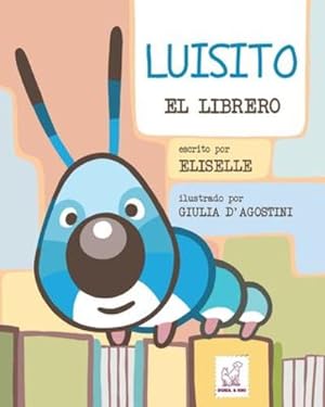 Immagine del venditore per Luisito: El Librero (Spanish Edition) [Soft Cover ] venduto da booksXpress