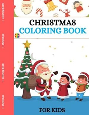 Image du vendeur pour Christmas Coloring Book for Kids by Luke, Jeff Willis [Paperback ] mis en vente par booksXpress