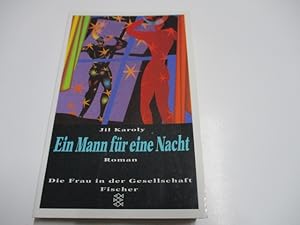 Seller image for Ein Mann fr eine Nacht. Die Frau in der Gesellschaft. for sale by Ottmar Mller