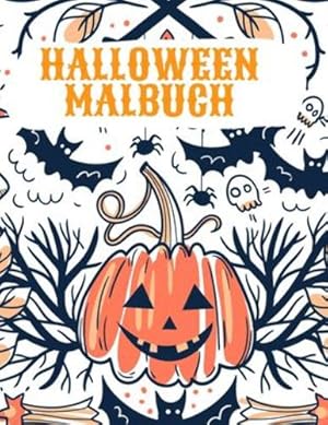 Image du vendeur pour Halloween Malbuch: Happy Halloween Malbuch f¼r Kinder (German Edition) by Thunder, Sonya [Paperback ] mis en vente par booksXpress