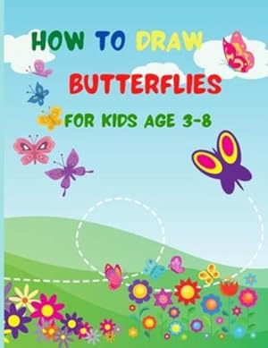Seller image for How to Draw Butterflies for Kids Age 3-8 by Precious Moments Books Publishing [Paperback ] for sale by booksXpress