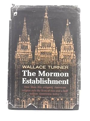 Bild des Verkufers fr The Mormon Establishment zum Verkauf von World of Rare Books