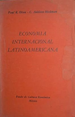Seller image for ECONOMA INTERNACIONAL LATINOAMERICANA for sale by LIBRERIA ANTICUARIO BELLVER MADRID