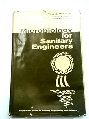 Seller image for Microbiology for Sanitary Engineers (Sanitary Science & Water Engineering S.) for sale by World of Rare Books