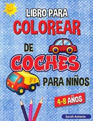 Immagine del venditore per Libro para Colorear de Camiones y Coches para Ni ±os: Libro para Colorear de Veh ­culos para Ni ±os (Spanish Edition) [Soft Cover ] venduto da booksXpress