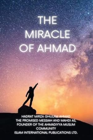 Seller image for The Miracle of Ahmad by Ghulam Ahmad, Hadrat Mirza [Paperback ] for sale by booksXpress