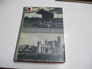 Bild des Verkufers fr Nie vergessene Heimat. Das Bildbuch vom Deutschen Osten. zum Verkauf von Ottmar Mller