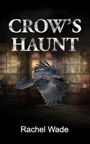 Seller image for Crow's Haunt by Wade, Rachel [Paperback ] for sale by booksXpress