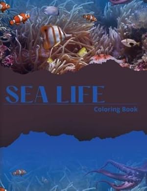 Imagen del vendedor de Sea Life Coloring Book: A Fun and Cute Collection of Sea Creatures for Children to Color! [Soft Cover ] a la venta por booksXpress