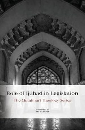 Seller image for Role of Ijtihad in Legislation [Soft Cover ] for sale by booksXpress