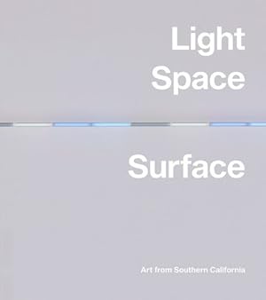 Seller image for Light, Space, Surface: Art from Southern California [Hardcover ] for sale by booksXpress