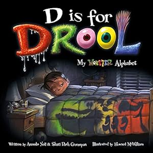 Seller image for D is for Drool: My Monster Alphabet (I Need My Monster) by Noll, Amanda, Greenspan, Shari Dash [Hardcover ] for sale by booksXpress