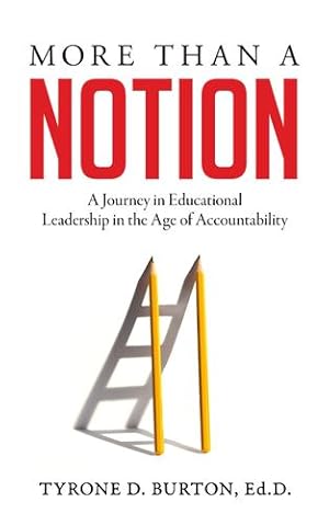 Immagine del venditore per More Than A Notion: A Journey in Educational Leadership in the Age of Accountability [Soft Cover ] venduto da booksXpress
