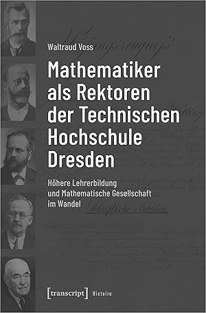 Bild des Verkufers fr Mathematiker als Rektoren der Technischen Hochschule Dresden zum Verkauf von moluna