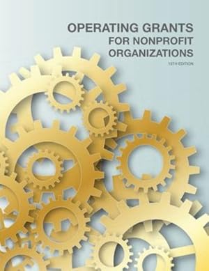 Bild des Verkufers fr Operating Grants for Nonprofit Organizations [Soft Cover ] zum Verkauf von booksXpress