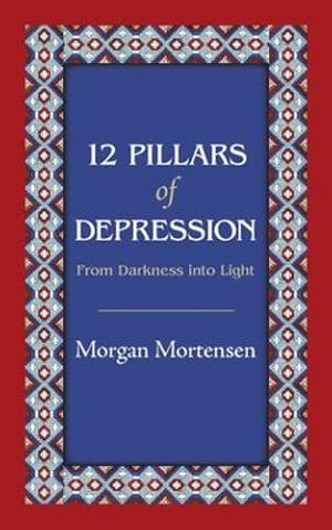Seller image for 12 Pillars of Depression: From Darkness Into Light [Soft Cover ] for sale by booksXpress