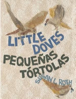 Immagine del venditore per Little Doves - Peque ±as t ³rtolas: bilingual English and Spanish [Soft Cover ] venduto da booksXpress