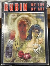 Immagine del venditore per Rubin My Life My Art: An Autobiography and Selected Paintings venduto da Riverow Bookshop