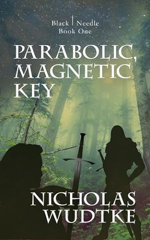 Bild des Verkufers fr Parabolic, Magnetic Key (Black Needle) by Wudtke, Nicholas [Paperback ] zum Verkauf von booksXpress