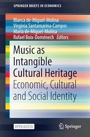 Immagine del venditore per Music as Intangible Cultural Heritage: Economic, Cultural and Social Identity (SpringerBriefs in Economics) [Paperback ] venduto da booksXpress