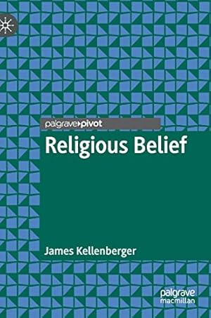 Seller image for Religious Belief (Palgrave Frontiers in Philosophy of Religion) by Kellenberger, James [Hardcover ] for sale by booksXpress