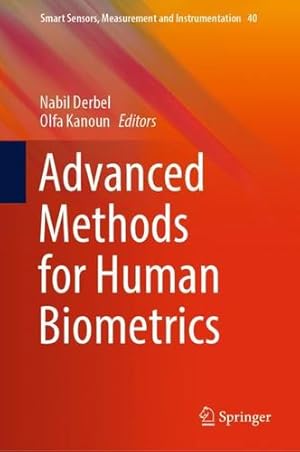 Seller image for Advanced Methods for Human Biometrics (Smart Sensors, Measurement and Instrumentation, 40) [Hardcover ] for sale by booksXpress