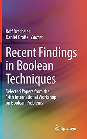 Seller image for Recent Findings in Boolean Techniques: Selected Papers from the 14th International Workshop on Boolean Problems [Hardcover ] for sale by booksXpress